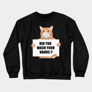 Did You Wash Your Hands Cute Germaphobe Funny Germ Crewneck Sweatshirt